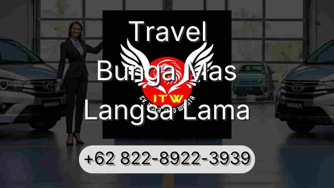 Travel Bunga Mas Langsa Lama