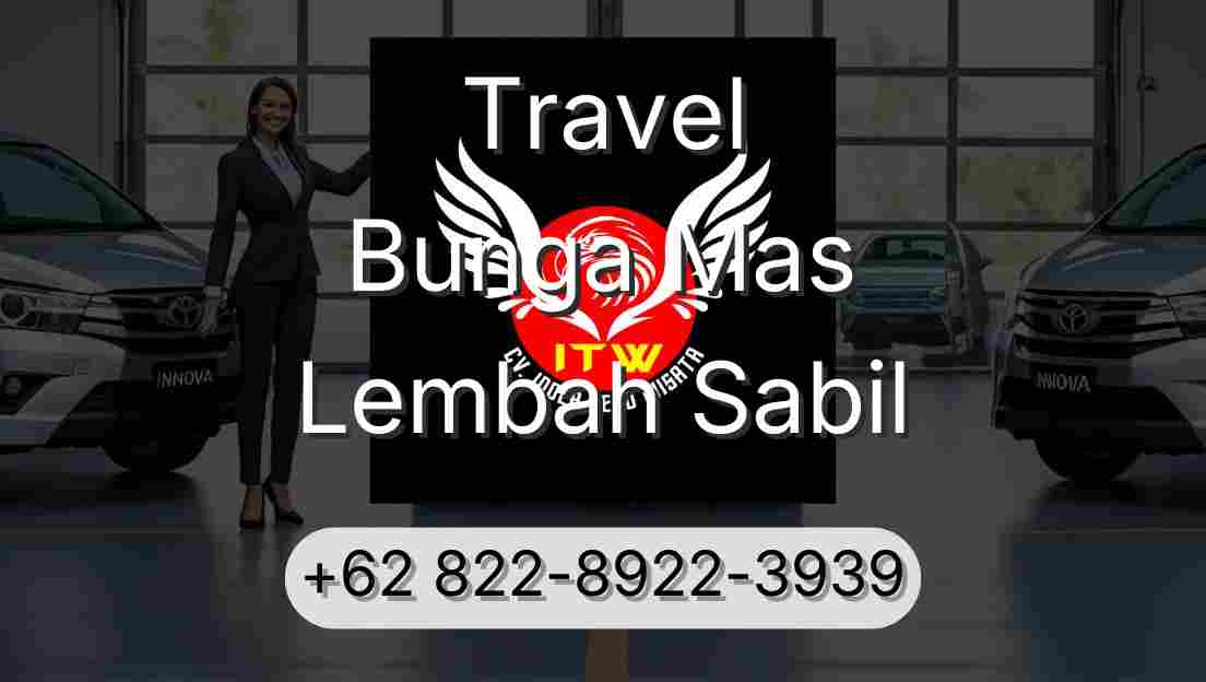 Travel Bunga Mas Lembah Sabil