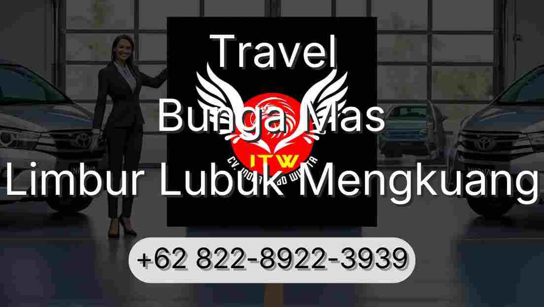 Travel Bunga Mas Limbur Lubuk Mengkuang