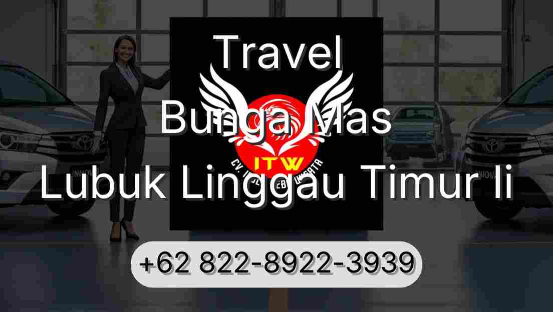 Travel Bunga Mas Lubuk Linggau Timur Ii