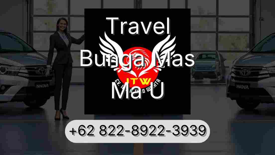 Travel Bunga Mas Ma U