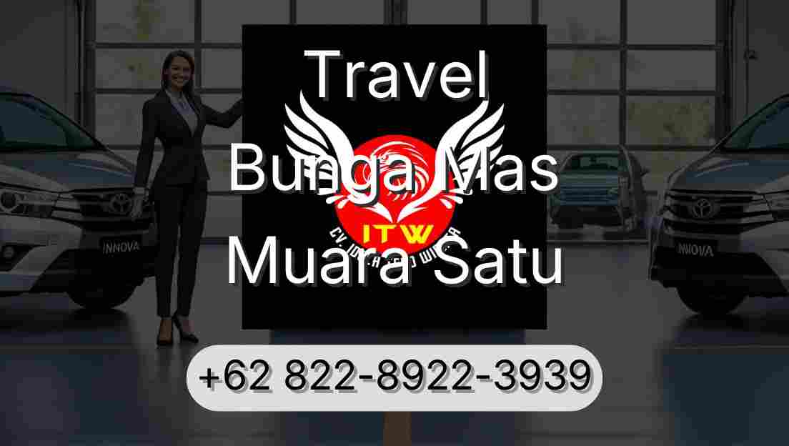 Travel Bunga Mas Muara Satu