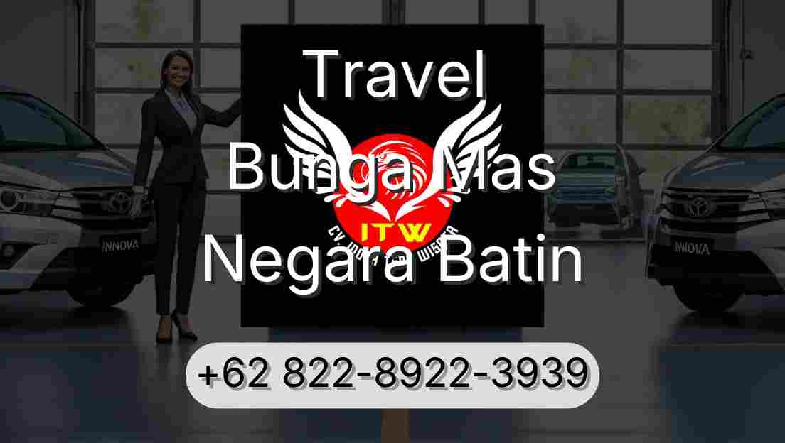 Travel Bunga Mas Negara Batin