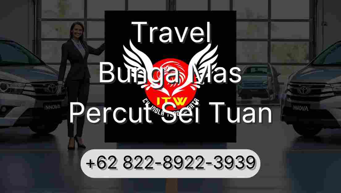 Travel Bunga Mas Percut Sei Tuan