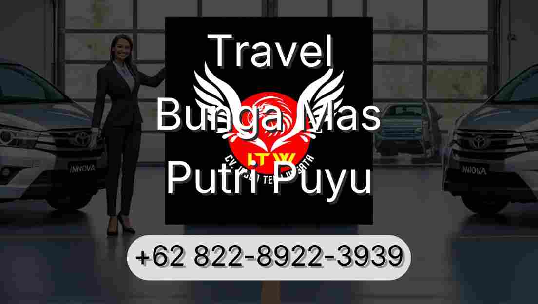 Travel Bunga Mas Putri Puyu