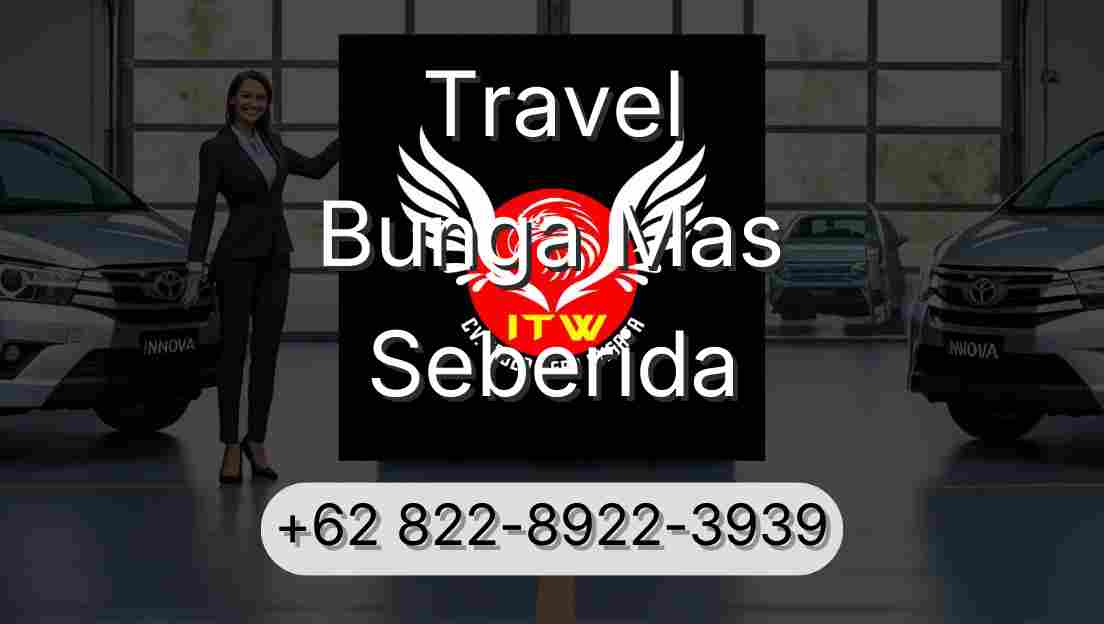 Travel Bunga Mas Seberida