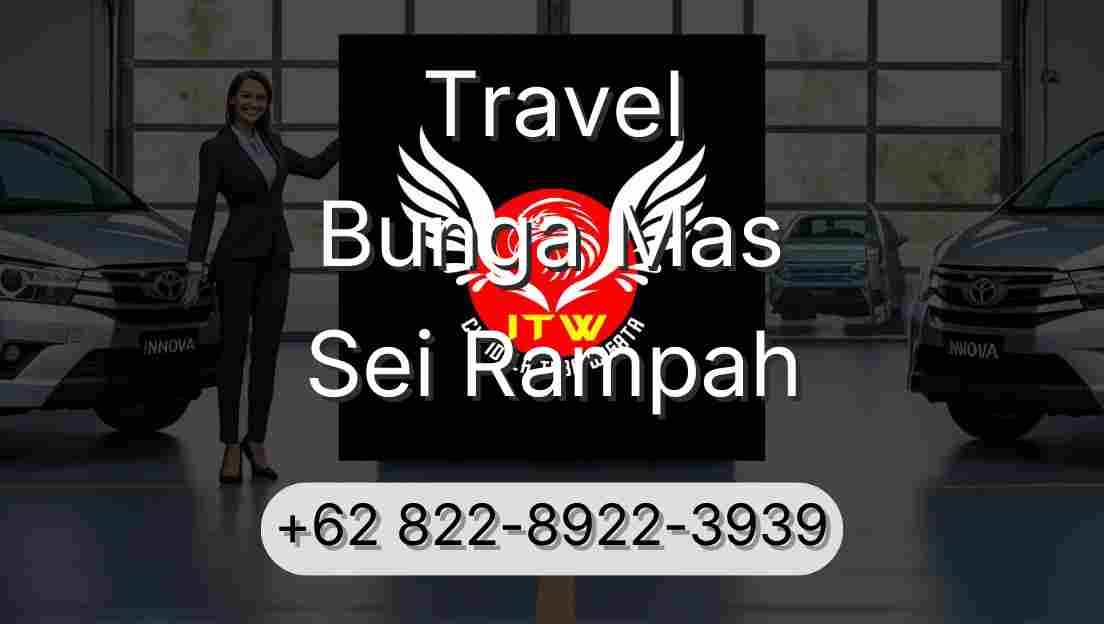 Travel Bunga Mas Sei Rampah
