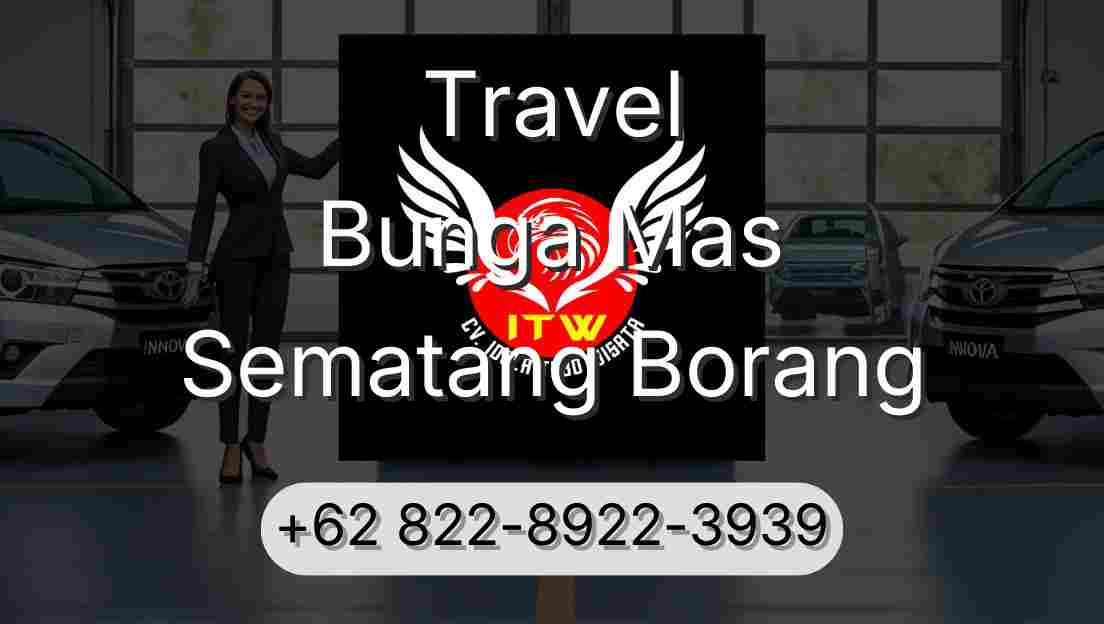 Travel Bunga Mas Sematang Borang
