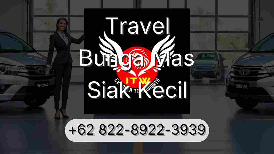 Travel Bunga Mas Siak Kecil