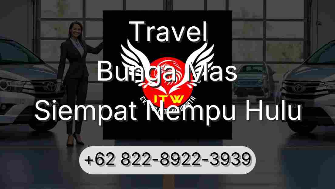 Travel Bunga Mas Siempat Nempu Hulu
