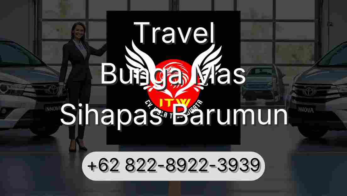 Travel Bunga Mas Sihapas Barumun