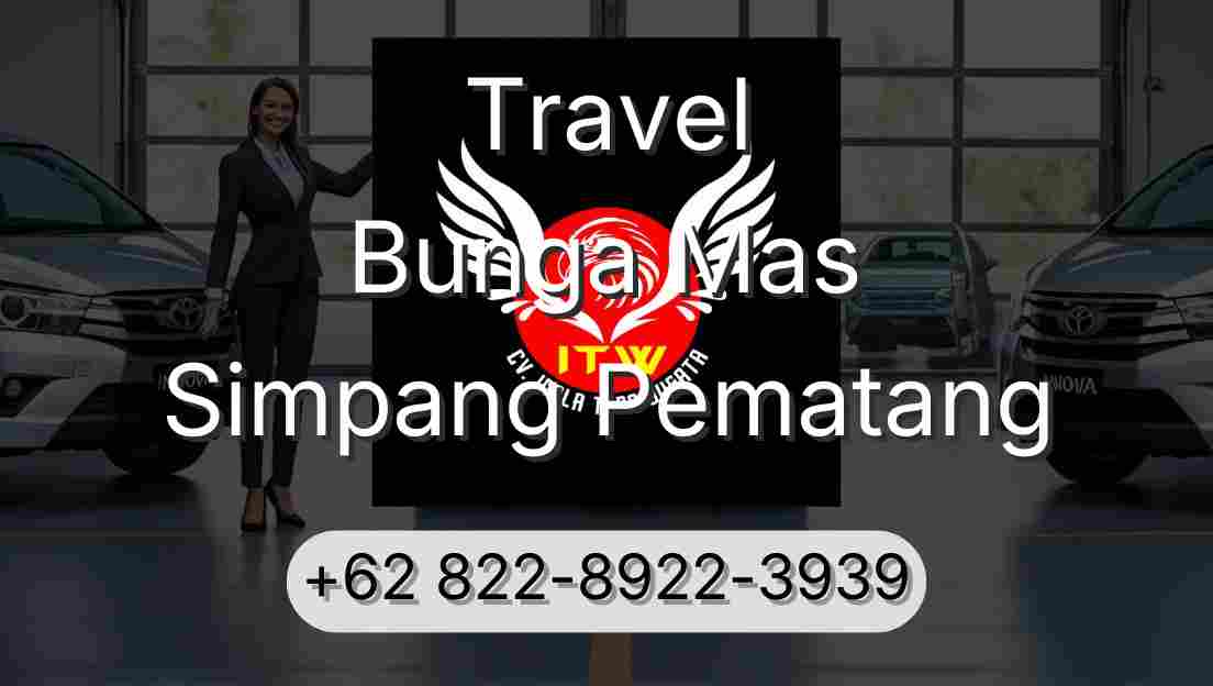 Travel Bunga Mas Simpang Pematang
