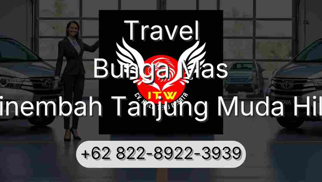 Travel Bunga Mas Sinembah Tanjung Muda Hilir