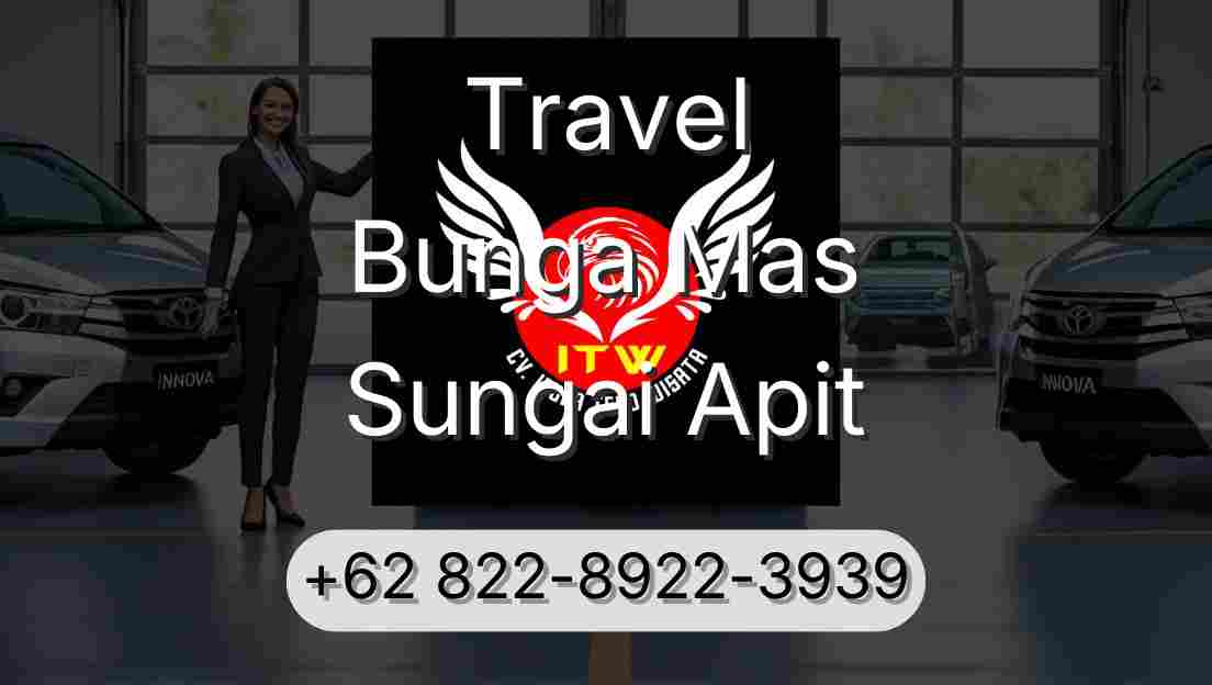 Travel Bunga Mas Sungai Apit