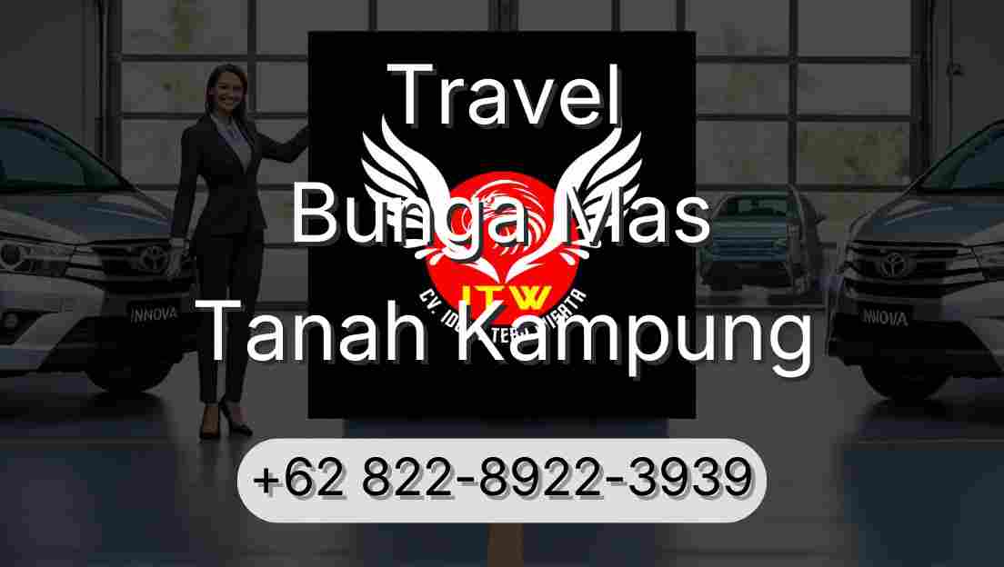 Travel Bunga Mas Tanah Kampung