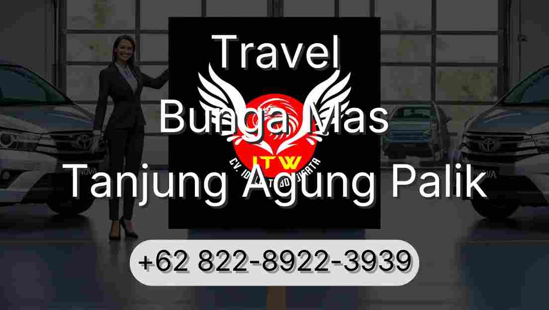 Travel Bunga Mas Tanjung Agung Palik