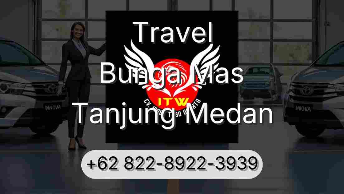 Travel Bunga Mas Tanjung Medan