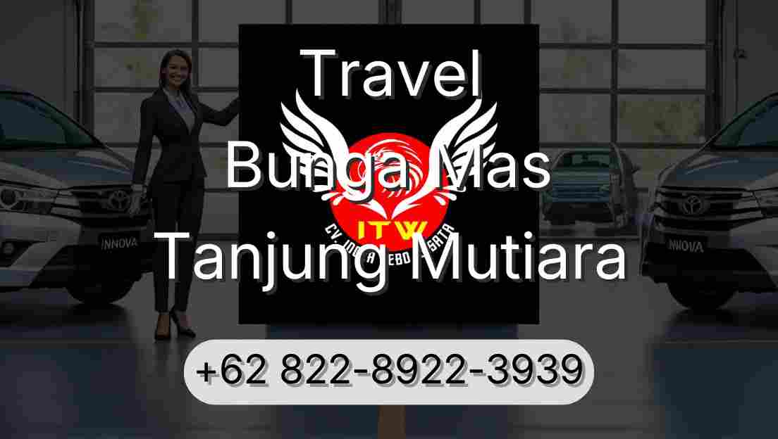 Travel Bunga Mas Tanjung Mutiara