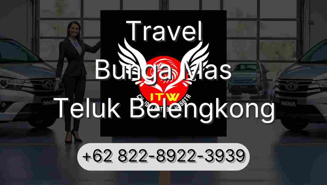 Travel Bunga Mas Teluk Belengkong