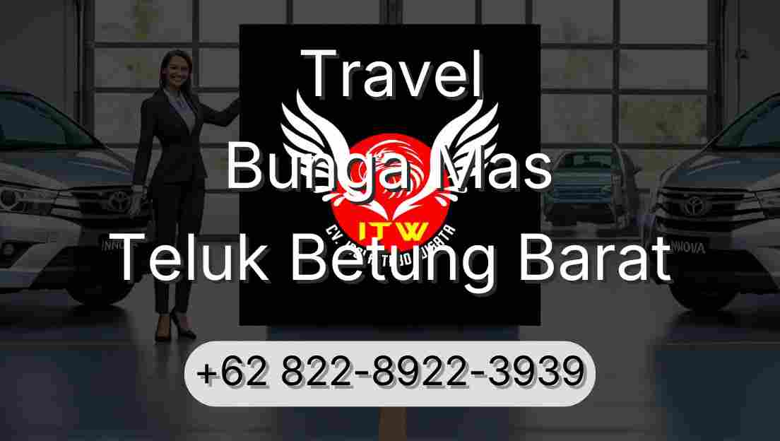 Travel Bunga Mas Teluk Betung Barat