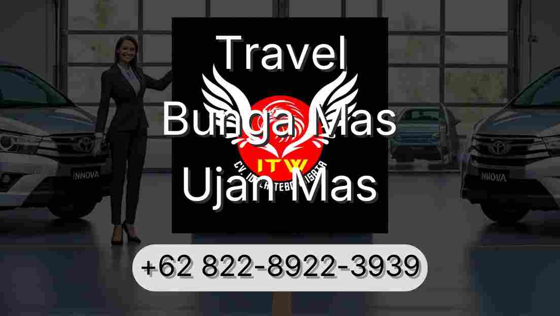 Travel Bunga Mas Ujan Mas