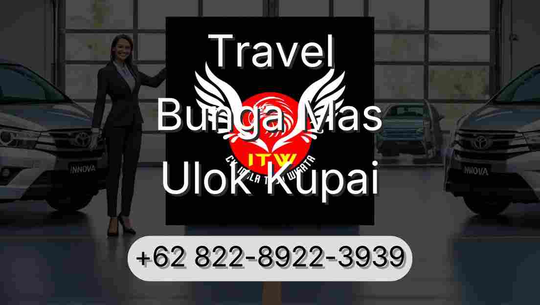Travel Bunga Mas Ulok Kupai