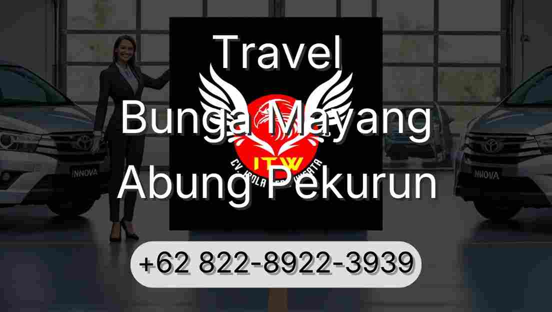Travel Bunga Mayang Abung Pekurun