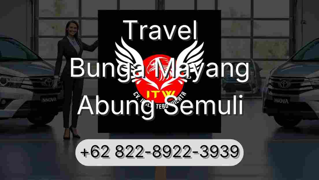 Travel Bunga Mayang Abung Semuli