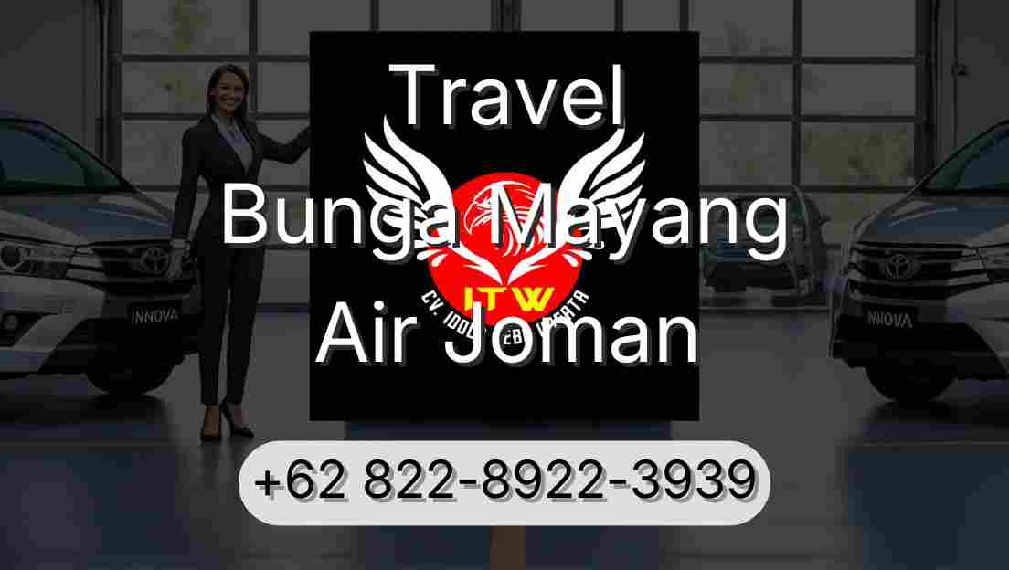 Travel Bunga Mayang Air Joman