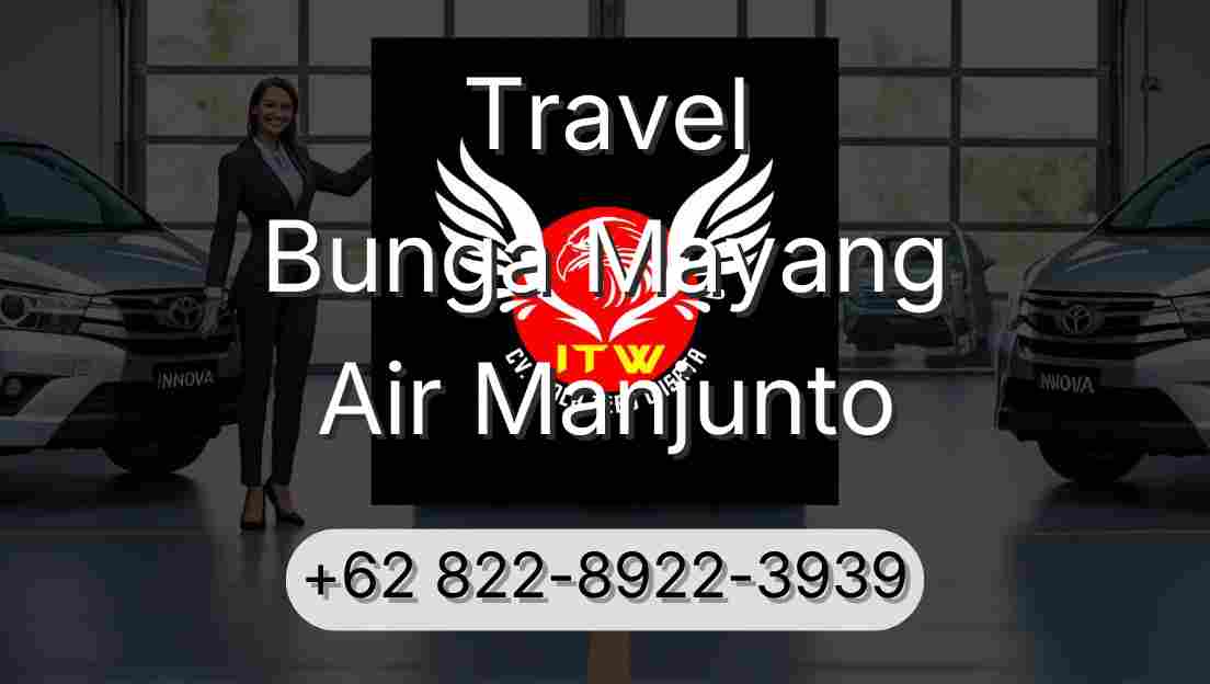 Travel Bunga Mayang Air Manjunto