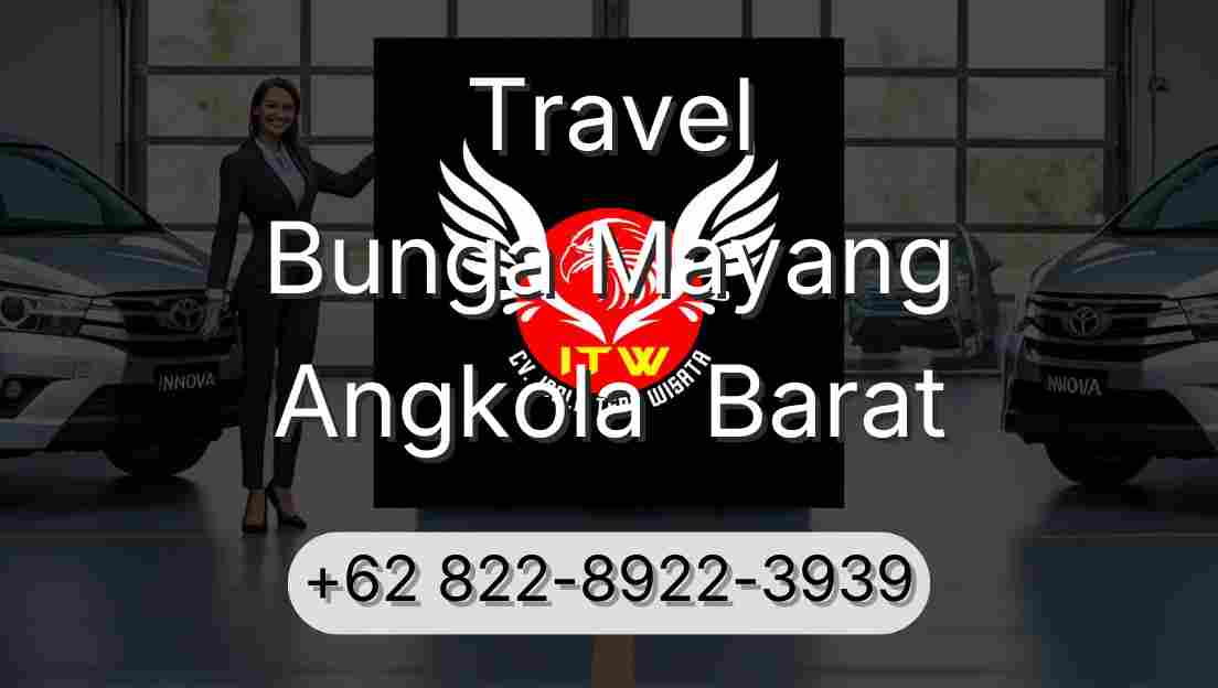 Travel Bunga Mayang Angkola  Barat
