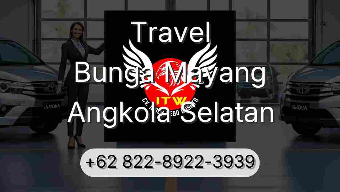 Travel Bunga Mayang Angkola Selatan