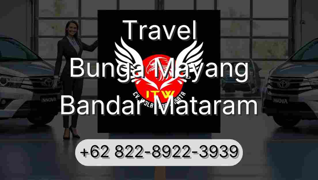 Travel Bunga Mayang Bandar Mataram