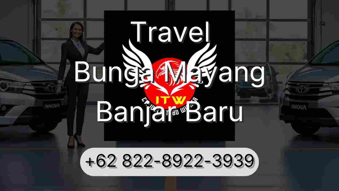 Travel Bunga Mayang Banjar Baru