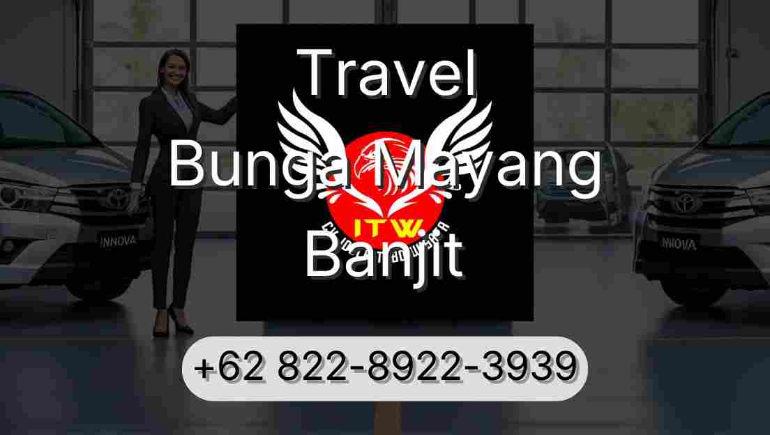 Travel Bunga Mayang Banjit