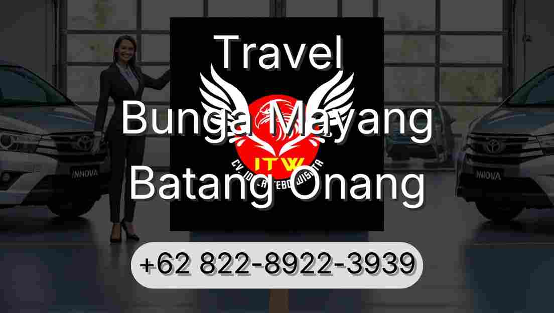 Travel Bunga Mayang Batang Onang