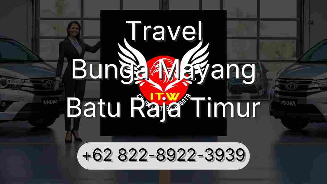Travel Bunga Mayang Batu Raja Timur