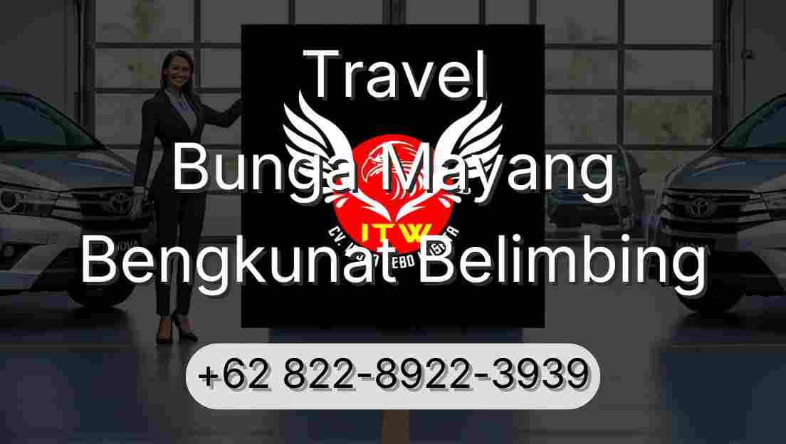 Travel Bunga Mayang Bengkunat Belimbing