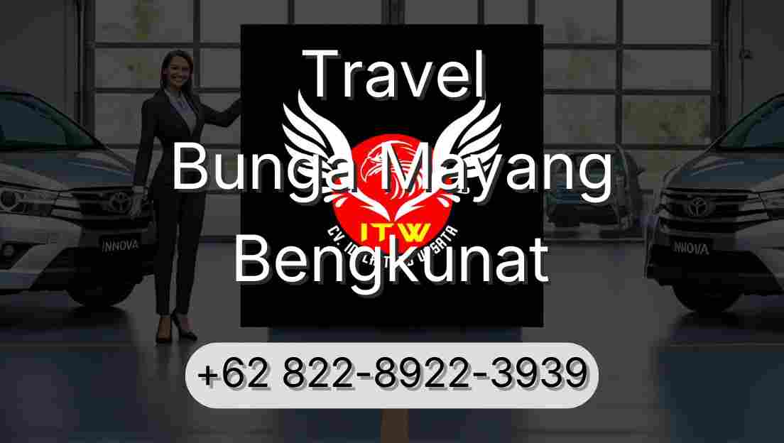 Travel Bunga Mayang Bengkunat