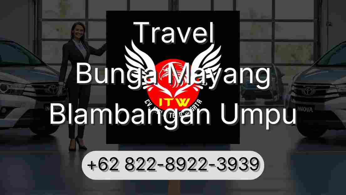 Travel Bunga Mayang Blambangan Umpu
