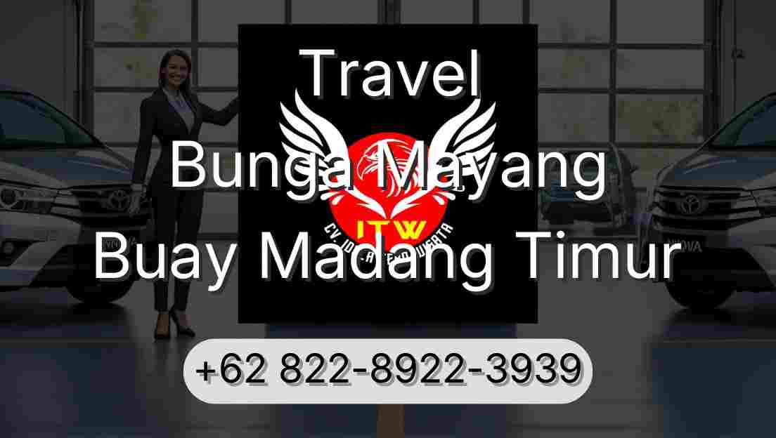 Travel Bunga Mayang Buay Madang Timur
