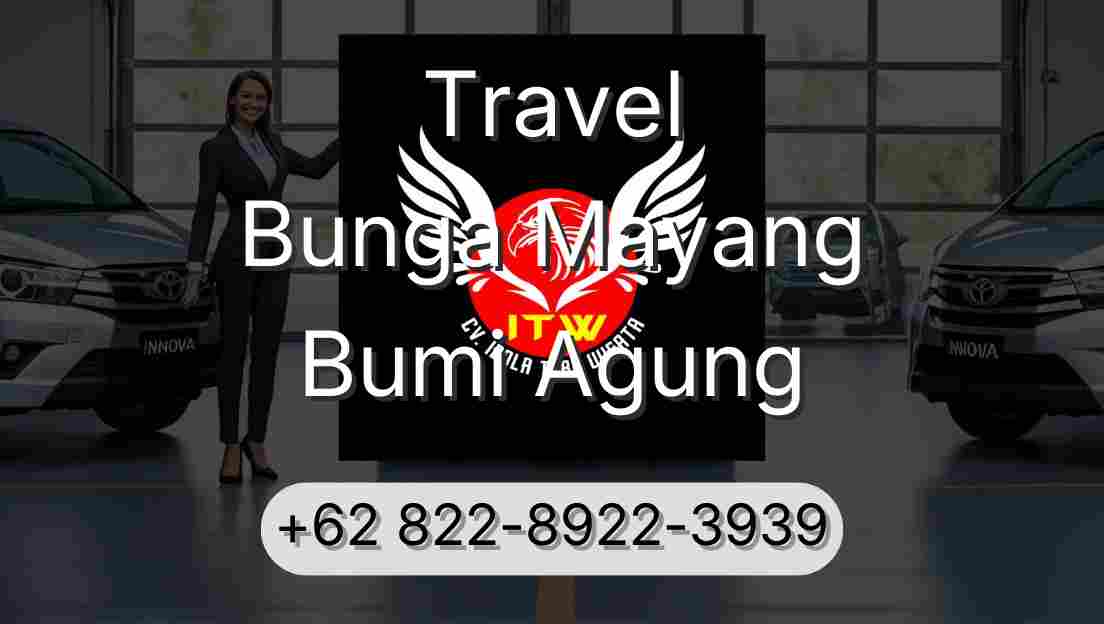 Travel Bunga Mayang Bumi Agung