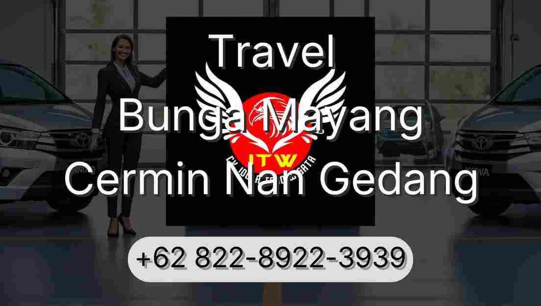 Travel Bunga Mayang Cermin Nan Gedang