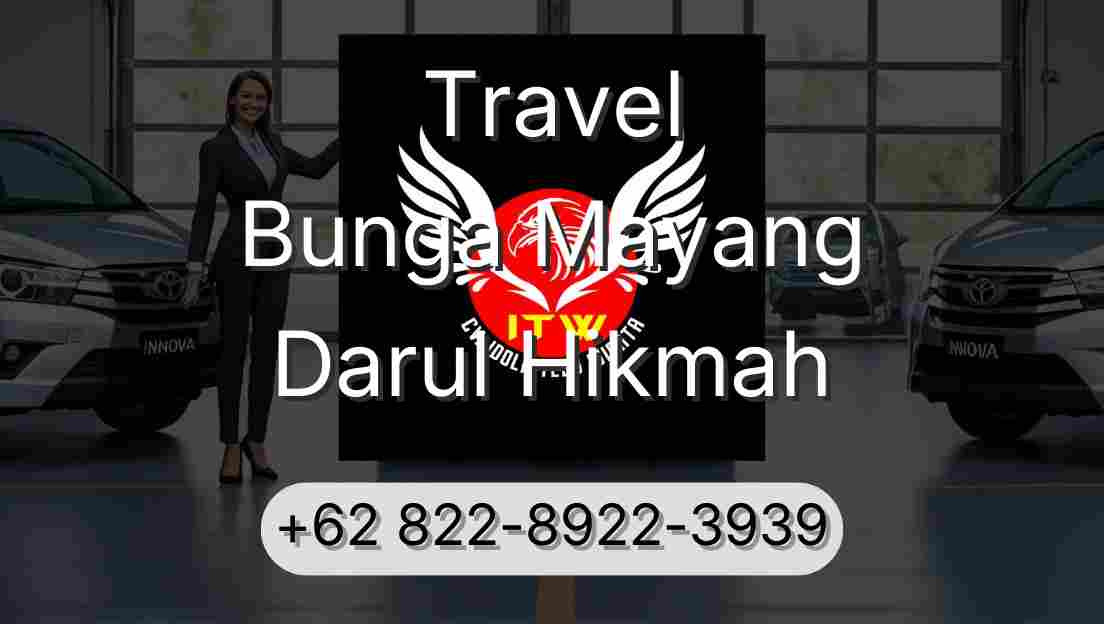 Travel Bunga Mayang Darul Hikmah