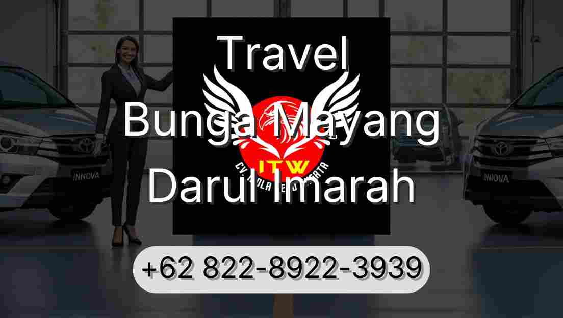 Travel Bunga Mayang Darul Imarah