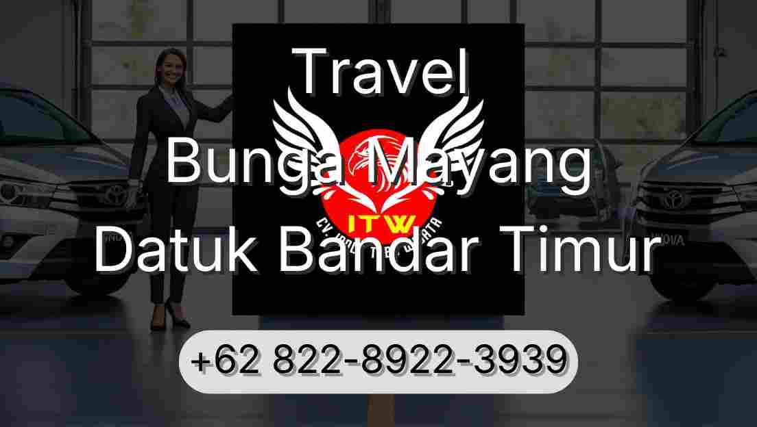 Travel Bunga Mayang Datuk Bandar Timur