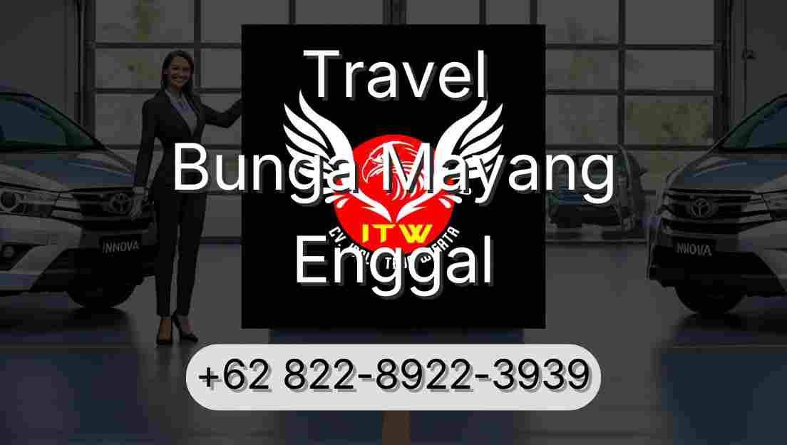 Travel Bunga Mayang Enggal