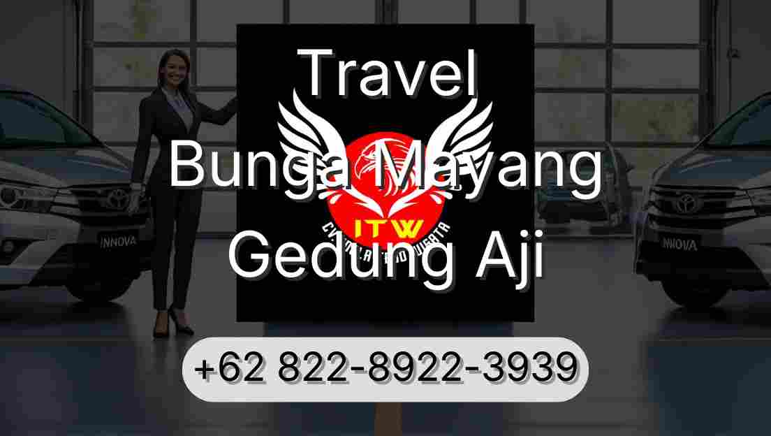 Travel Bunga Mayang Gedung Aji