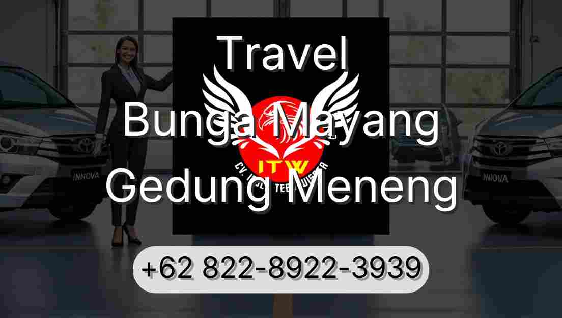 Travel Bunga Mayang Gedung Meneng