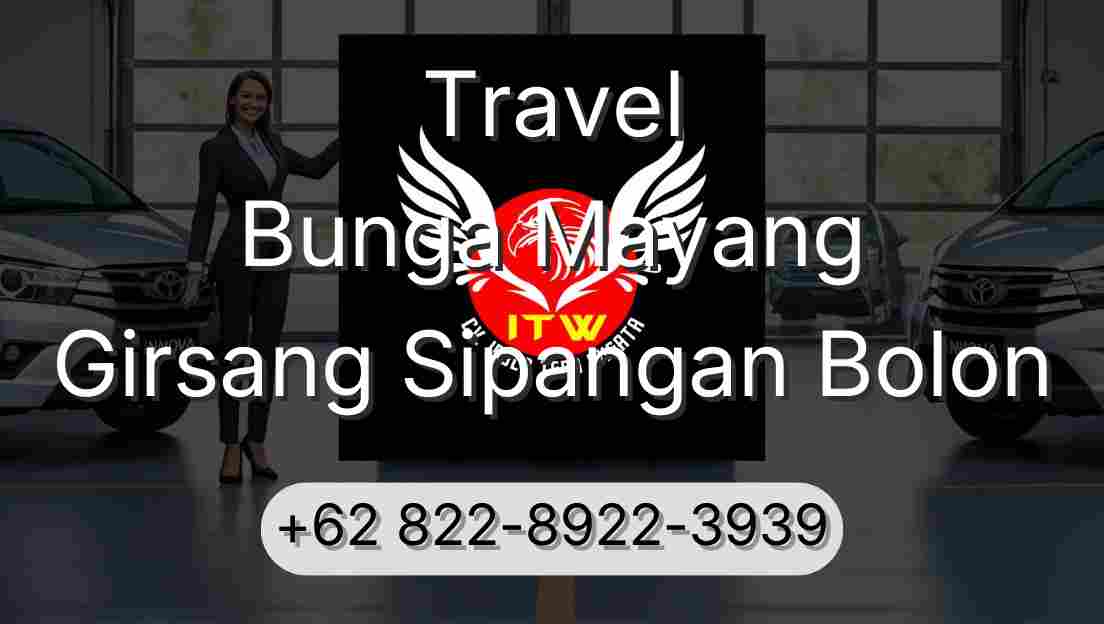 Travel Bunga Mayang Girsang Sipangan Bolon